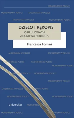 Zdjęcie produktu dla Dzieło i rękopis. O brulionach Zbigniewa Herberta