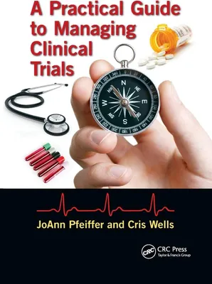 Produktbild von A Practical Guide to Managing Clinical Trials