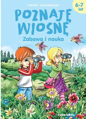 Obrázek produktu pro Poznajńô wiosnńô Zabawa i nauka 6-7 lat
