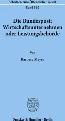 Produktbild von Die Bundespost: Wirtschaftsunternehmen oder Leistungsbehörde.
