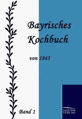 Produktbild von Bayrisches Kochbuch von 1843