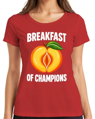 Productafbeelding van Ontbijt van Kampioenen. Perzik. Dubbelzinnig. Grappig. Humor voor volwassenen. Dames T-shirt, rood, maat XL