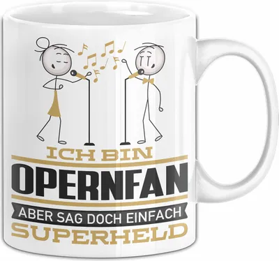 Produktbild von Opernfan Geschenk Tasse Ich Bin Opernfan Aber Sag Doch Einfach Superheld Lustige Geschenkdiee für Opernfan Kaffee-Becher (Weiß)