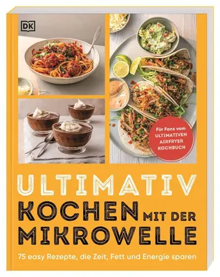 Produktbild von Ultimativ kochen mit der Mikrowelle
