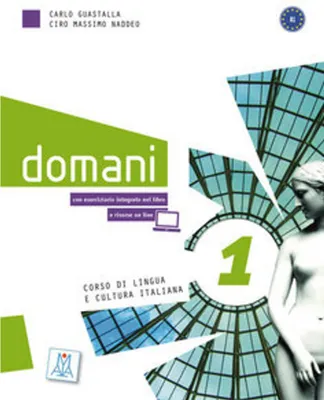 Image de domani 1. Kurs- und Arbeitsbuch (Audios / Videos online)