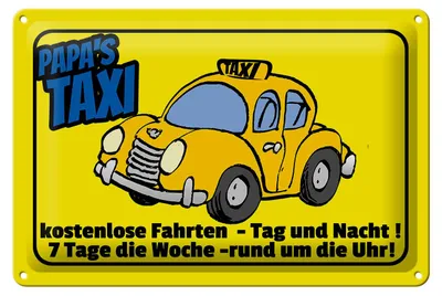 Produktbild von Blechschild Spruch 30x20cm Papa`s Taxi e Fahrten