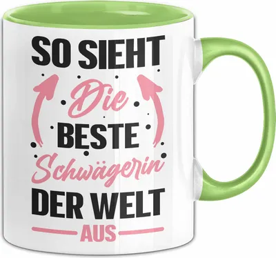 Produktbild von Schwägerin Tasse Geschenk So Sieht Die Beste Schwägerin Der Welt Aus Geschenkidee (Grün)