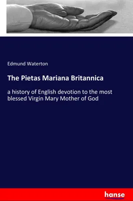 Produktbild von The Pietas Mariana Britannica