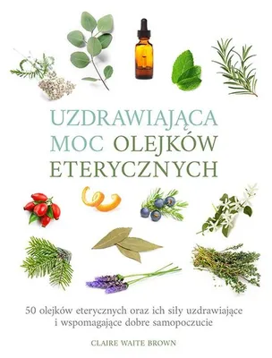 Image de Uzdrawiajaca moc olejkow eterycznych