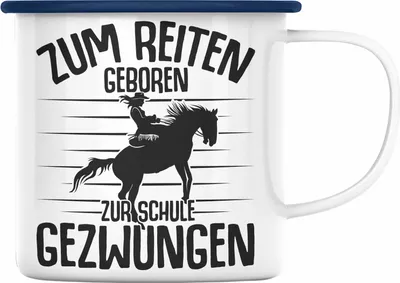 Produktbild von Trendation - Lustige Reiter Sprüche Geschenk Emaille Tasse Reiterin Pferde Mädchen Geschenkidee Zum Reiten Geboren (Blau)