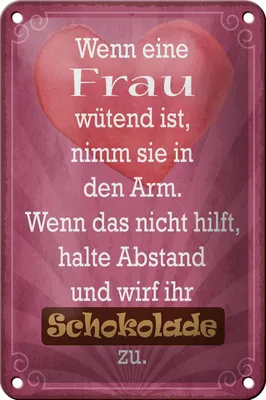 Produktbild von Blechschild Spruch 12x18cm wenn Frau wütend wirf Schokolade