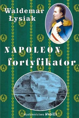 Immagine prodotto di ISBN Napoleon fortyfikator, Polski, Twarda okładka, 286 stron(y)
