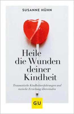 Obrázok produktu pre Heile die Wunden deiner Kindheit