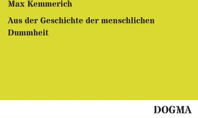 Produktbild von Aus der Geschichte der menschlichen Dummheit