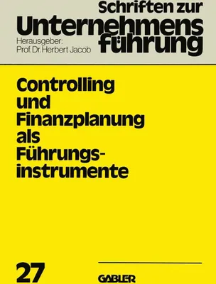Produktbild von Controlling und Finanzplanung als Führungsinstrumente
