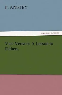 Produktbild von Vice Versa or A Lesson to Fathers