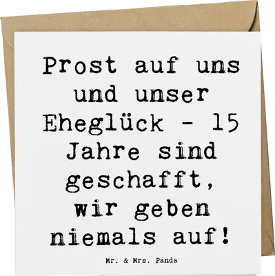Produktbild von Mr. & Mrs. Panda Grußkarte Spruch 15. Hochzeitstag Gläserne Hochzeit - Weiß - Geschenk, doppelkarte, Jahrestag, Glückwunschkarte, anlasskarte, Heirat, Geschenke, Heiraten