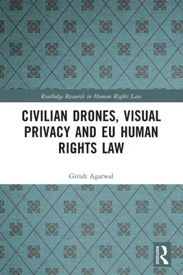 Produktbild von Civilian Drones, Visual Privacy and EU Human Rights Law