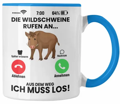 Produktbild von Die Wildschweine Rufen An Tasse Geschenk für Jäger Lustiger Spruch als Geschenkidee zum Jagen (Blau)