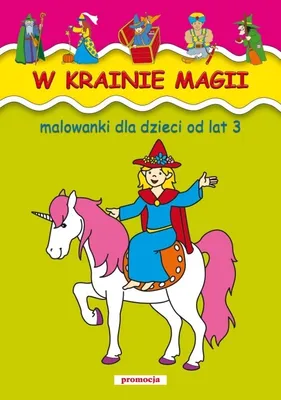 Zdjęcie produktu dla W krainie magii Malowanki od lat 2