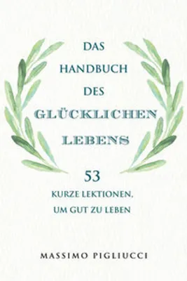 Obrázek produktu pro Das Handbuch des glücklichen Lebens