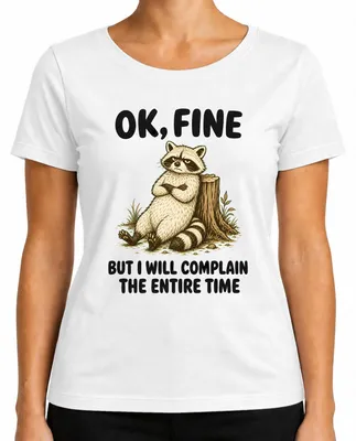 Imagen del producto de De acuerdo, pero me quejaré todo el tiempo. Camiseta para mujer, con estampado "Statement Sarkasmus", color blanco, talla M