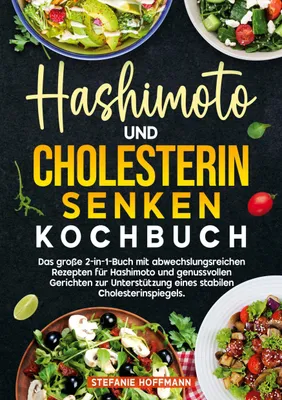 Produktbild von Hashimoto und Cholesterin Senken Kochbuch