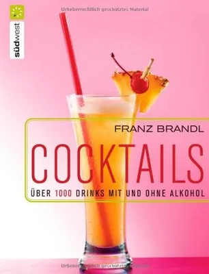 Produktbild von Cocktails. Über 1000 Drinks mit und ohne Alkohol