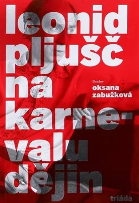 Immagine prodotto di Na karnevalu dějin (Pljušč Leonid)