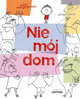 Zdjęcie produktu dla Książka dla dzieci Nie Mój Dom