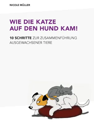 Produktbild von Wie die Katze auf den Hund kam!