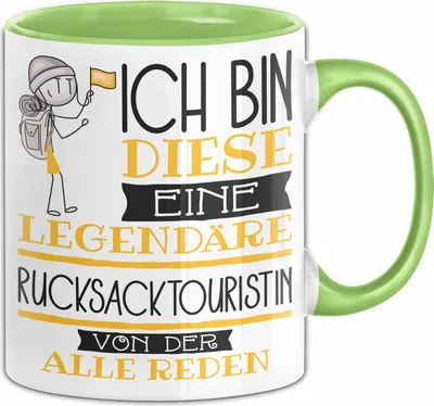 Produktbild von Rucksacktouristin Tasse Geschenk Ich Bin Diese Eine Legendäre Rucksacktouristin Von Der Alle Reden Geschenkidee Geburtstag Weihnachten (Grün)