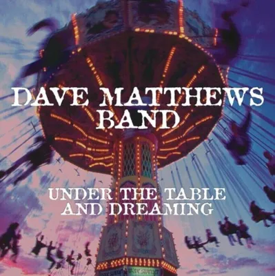 Zdjęcie produktu dla Dave Matthews - Under The Table & Dreaming (150 g) (2 LP)
