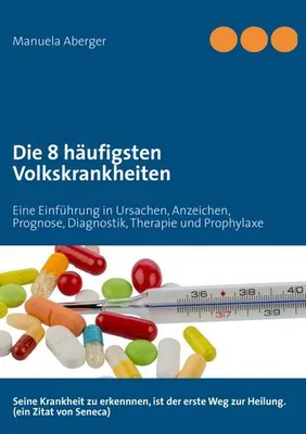 Obrázek produktu pro Die 8 häufigsten Volkskrankheiten