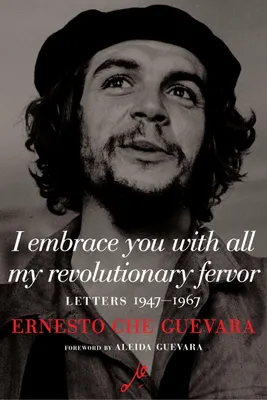 Produktbild von I Embrace You with All My Revolutionary Fervor