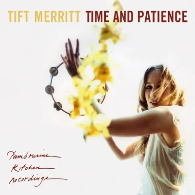 Obrázok produktu pre Tift Merritt: Time And Patience (Limited Edition) (Clear W/ Yellow Splatter Vinyl)