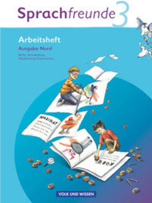 Produktbild von Sprachfreunde 3. Schuljahr. Neubearbeitung 2010 Ausgabe Nord (Berlin, Brandenburg, Mecklenburg-Vorpommern).Arbeitsheft