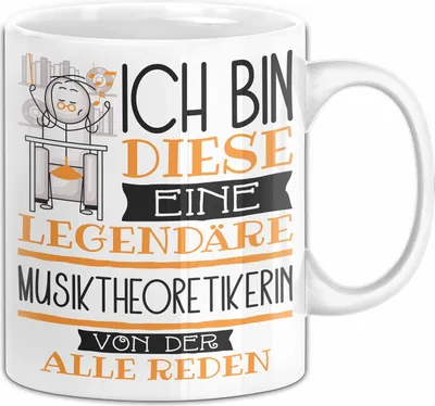Produktbild von Musiktheoretikerin Tasse Geschenk Ich Bin Diese Eine Legendäre Musiktheoretikerin Von Der Alle Reden Geschenkidee Geburtstag Weihnachten (Weiß)