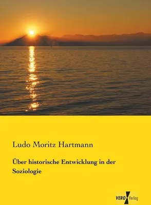 Immagine prodotto di Über historische Entwicklung in der Soziologie