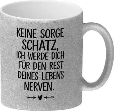 Produktbild von Keine Sorge, werde dich immer nerven Glitzer-Kaffeebecher