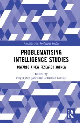 Obrázok produktu pre Problematising Intelligence Studies