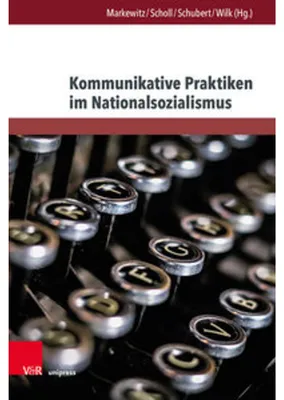 Obrázek produktu pro Kommunikative Praktiken im Nationalsozialismus