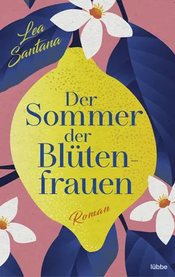Produktbild von Der Sommer der Blütenfrauen