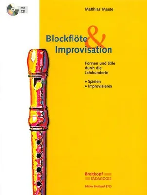 Produktbild von Blockflöte & Improvisation - Spielen und Improvisieren, m. Audio-CD