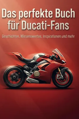 Produktbild von Das perfekte Buch für Ducati-Fans