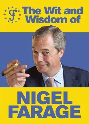 Productafbeelding van The Wit and Wisdom of Nigel Farage
