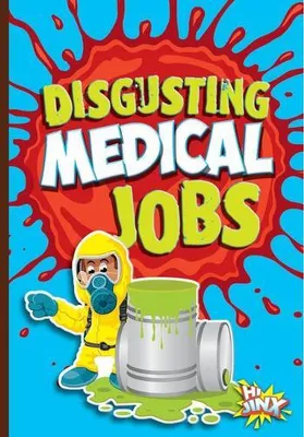 Obrázok produktu pre Disgusting Medical Jobs