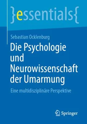 Zdjęcie produktu dla Die Psychologie und Neurowissenschaft der Umarmung