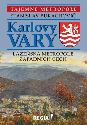 Zdjęcie produktu dla Karlovy Vary - Lázeňská metropole západních Čech (Burachovič Stanislav)