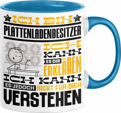 Produktbild von Plattenladenbesitzer Geschenk Tasse Lustige Geschenkdiee für einen Plattenladenbesitzer Geburtstag Ich Bin Plattenladenbesitzer Ich Kann Es Dir Erklären Aber Nicht Für Dich Verstehen (Blau)